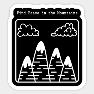 Find Peace In The Mountains | Nature Therapy Sticker